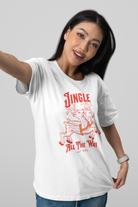 Jingle all the Way Unisex T-Shirt